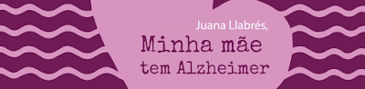 Alzheimer, uma história de vida.