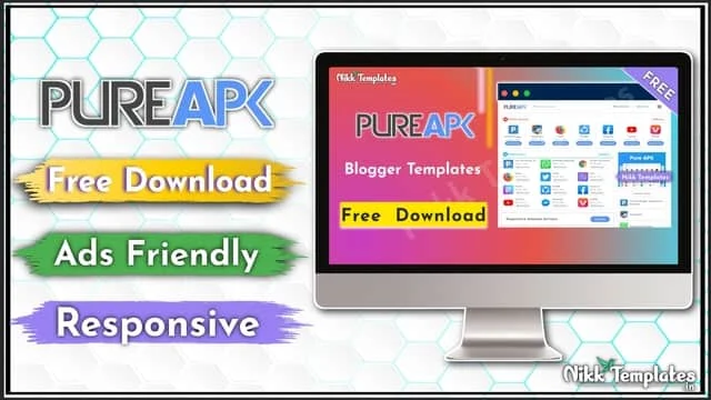 {Updated} Pure APK Blogger Template Download - Nikk Templates