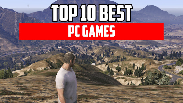 Top 10 Best PC Games