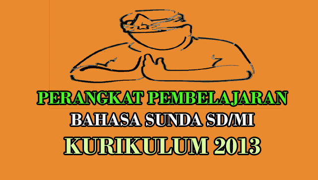 Rpp Bahasa Sunda K13 Sd Mi K13 Dan Buku Paketnya Guru Berbagi