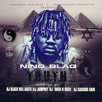 Nino Blaq - "Truth" Mixtape / www.hiphopondeck.com