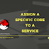 How to assign a service to a specific core using systemd in RHEL 7 / CentOS 7