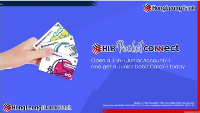 HLB POCKET CONNECT 3 DALAM 1 JUNIOR AKAUN HONG LEONG BANK UNTUK SIMPAN DUIT ANAK-ANAK KAMI !