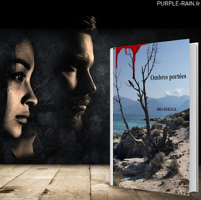 Blog PurpleRain Livre : Ombres portées • Iris Bréole Blog PurpleRain Livre : Ombres portées • Iris Bréole