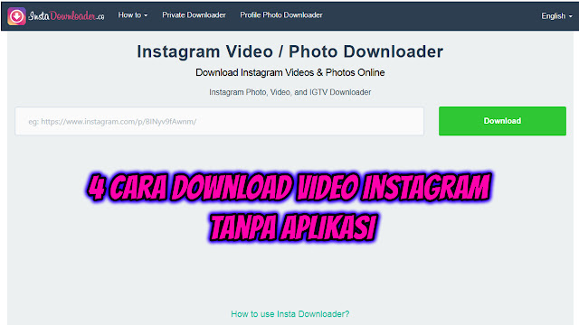 Ternyata Gampang ! Cara Download Video Instagram Tanpa Aplikasi