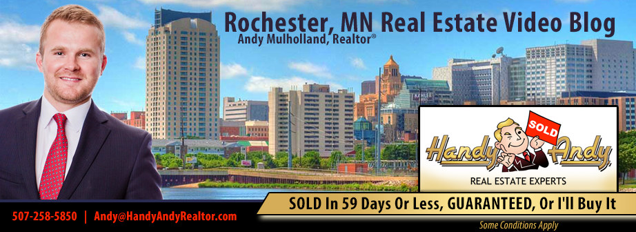 Rochester Minnesota Real Estate Video Blog with Andy Mulholland