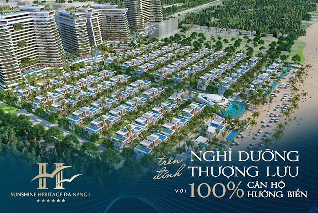 CĐT Dự án Sunshine Metaland Đà Nẵng Heritage Resort I trực tiếp Chủ đầu tư tiến độ Giá bán căn hộ chuẩn 6 sao