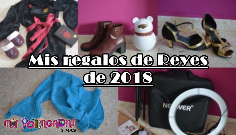 Mis regalos de Reyes de 2018