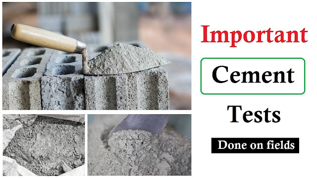 Important field tests of Portland cement