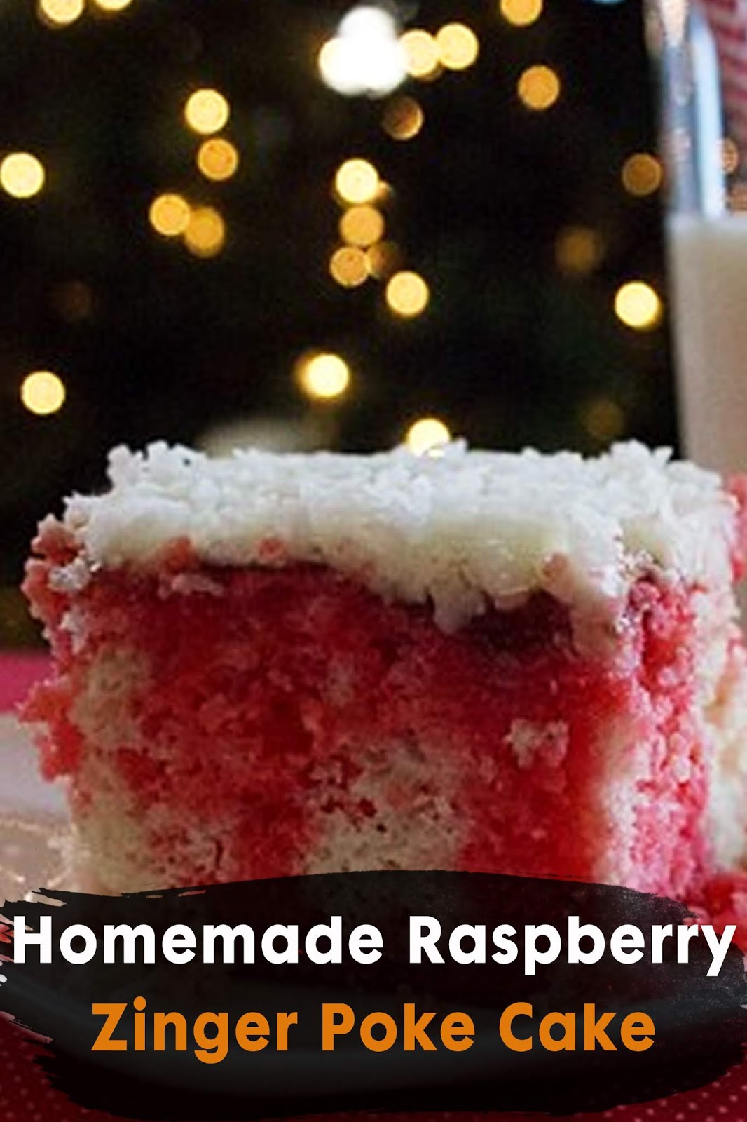 HOMEMADE RASPBERRY ZINGER POKE CAKE 3 SECONDS