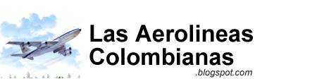 Las Aerolineas Colombianas Pasajes y Vuelos Baratos
