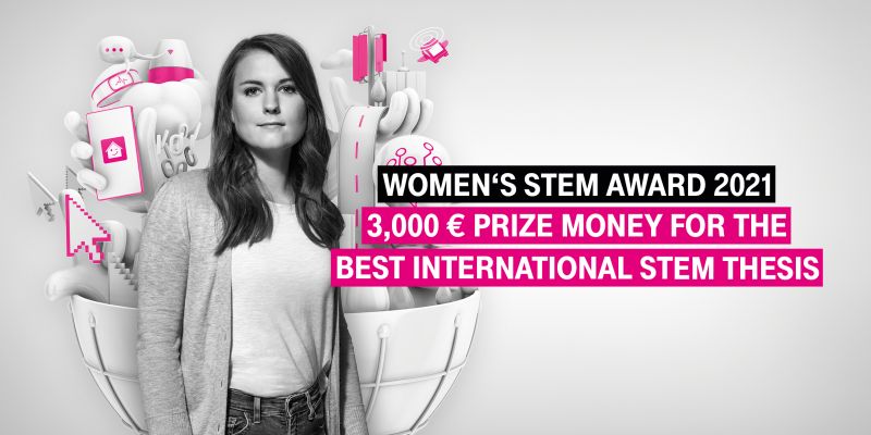 Deutsche Telekom Women’s STEM Award 2021 for Bachelor/Master Thesis
