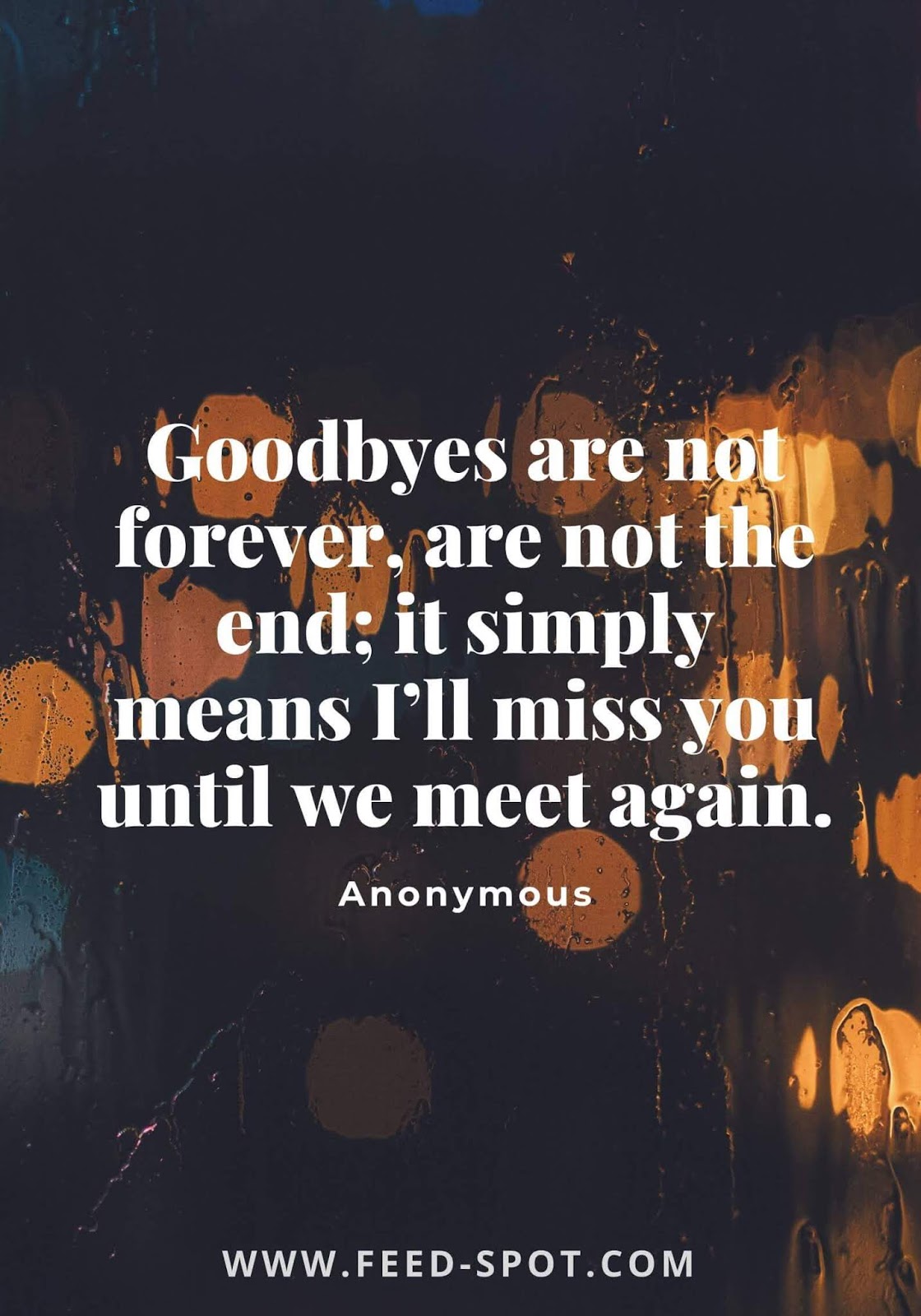 Famous Goodbye Quotes To Help You Say Farewell Goodby vrogue.co