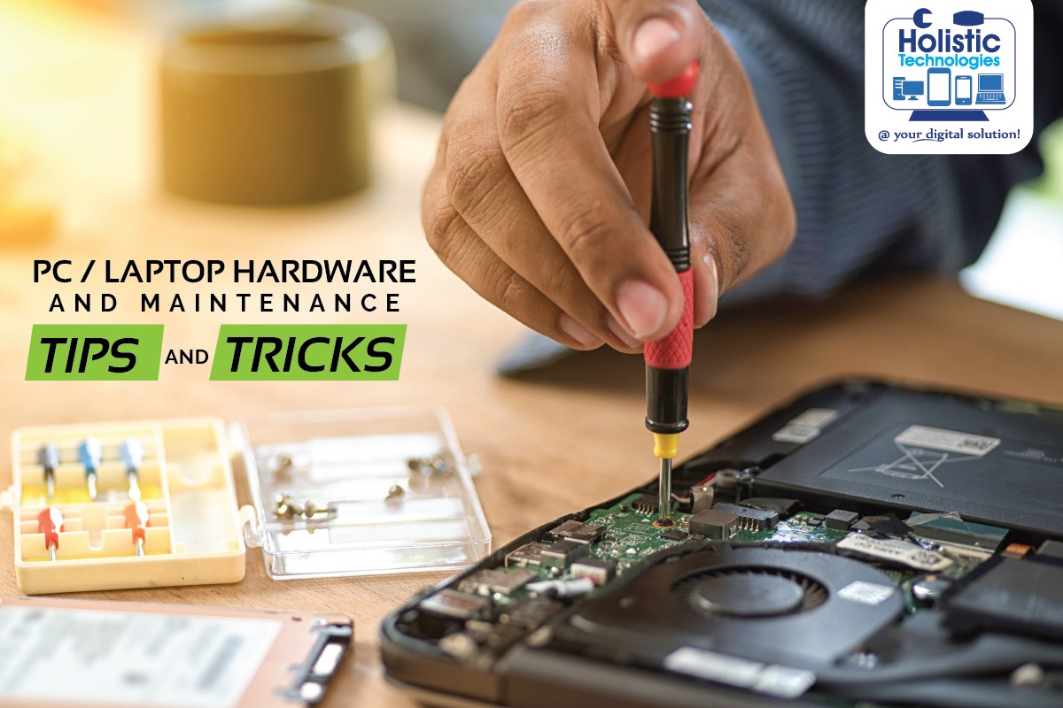 PC/ Laptop Hardware Repair and Maintenance Tips & Tricks
