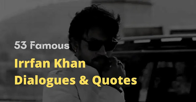irrfan khan dialogues,irrfan khan quotes,irrfan khan status,irrfan khan shayari, irrfan khan captions,इरफान खान के डायलोग