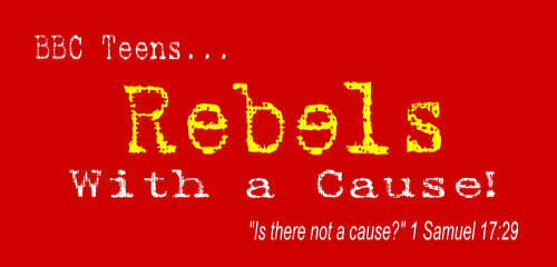 BibleBC Teen Ministry - "Rebels with A Cause"