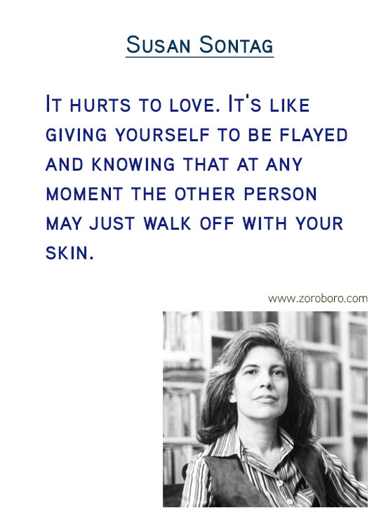 Susan Sontag Quotes. Thinking Quotes, Critique Quotes, Intelligence Quotes, Love Quotes, Attention Quotes, Mankind Quotes & Susan Sontag Photography Quotes. Susan Sontag Philosophy / Books Quotes