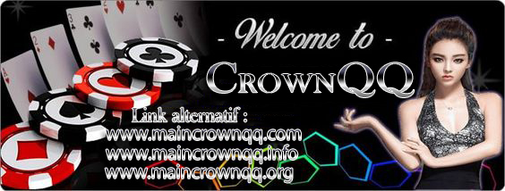 CrownQQ Agen DominoQQ BandarQ dan Domino99 Online Terbesar