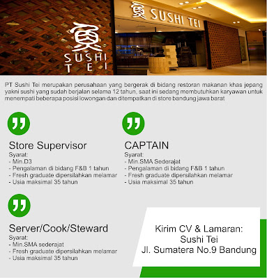 Lowongan Kerja Sushi Tei Bandung Tahun 2017 posisi store supervisor, server, cook, steward, dan captain