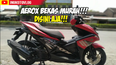 Rekomendasi Yamaha Aerox Bekas Semarang
