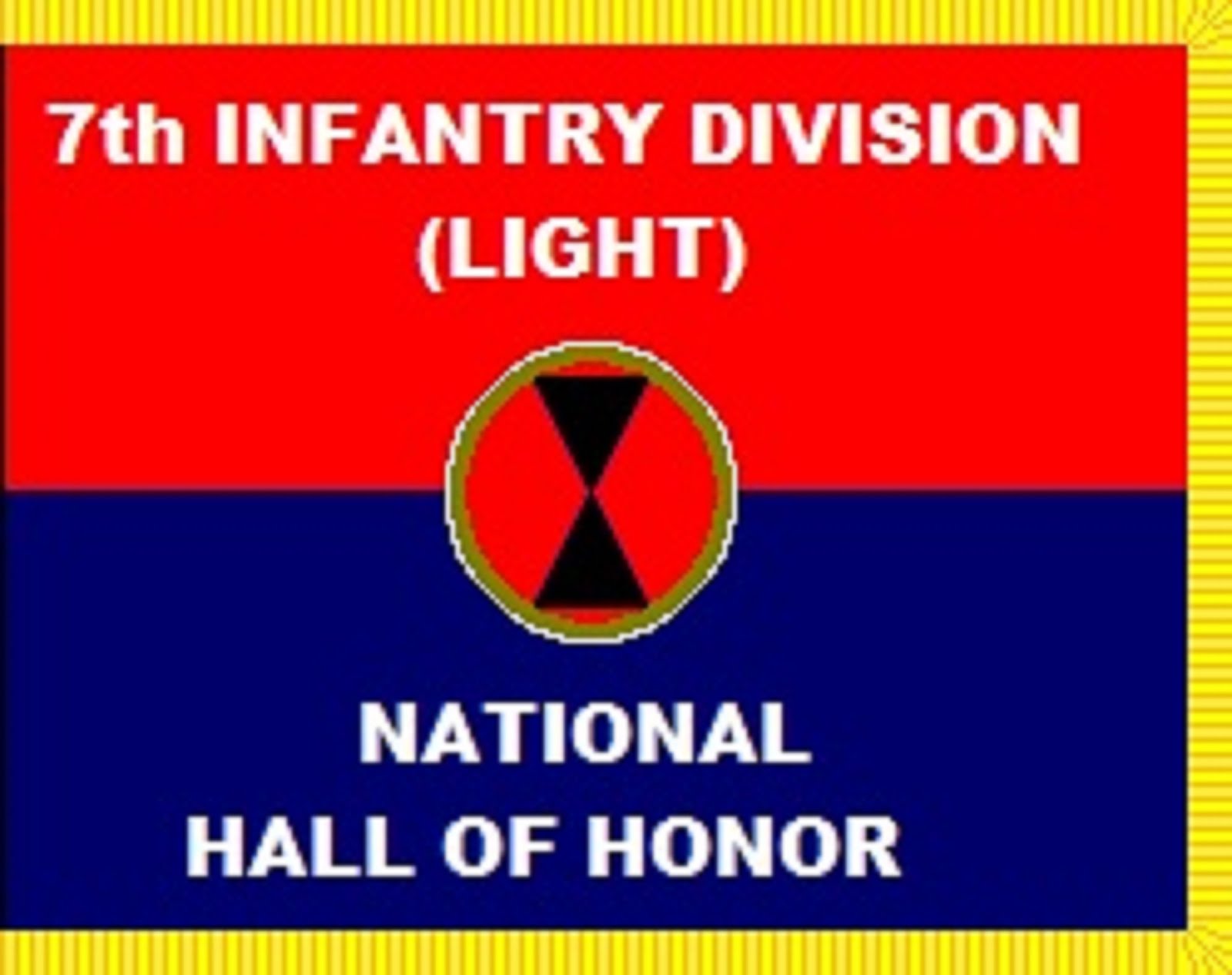7th INFANTRY DIVISION  (LIGHT)  NATIOMAL HALL OFHONOR