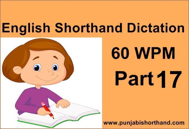 English Shorthand Dictation 60 WPM [Part 17]