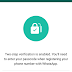 Whatsapp New Feature Two-Step Verification Is Now Available For All