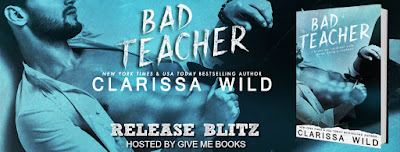 Bad Teacher by Clarissa Wild Blog Tour Reviews + Giveaway
