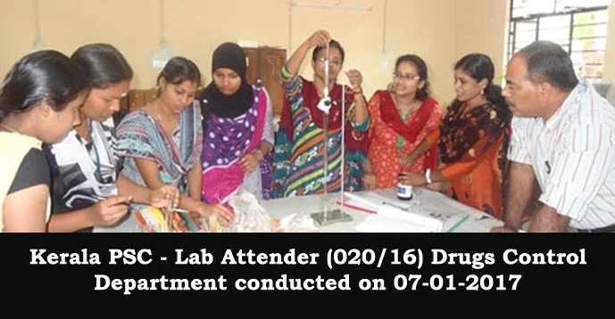 Kerala PSC - Lab Attender (020/16) Drugs Control Department conducted on 07-01-2017