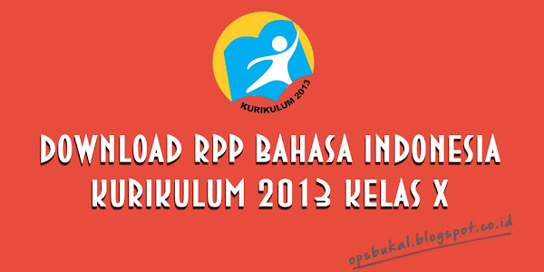 RPP Bahasa Indonesia Kelas X SMA Kurikulum 2013