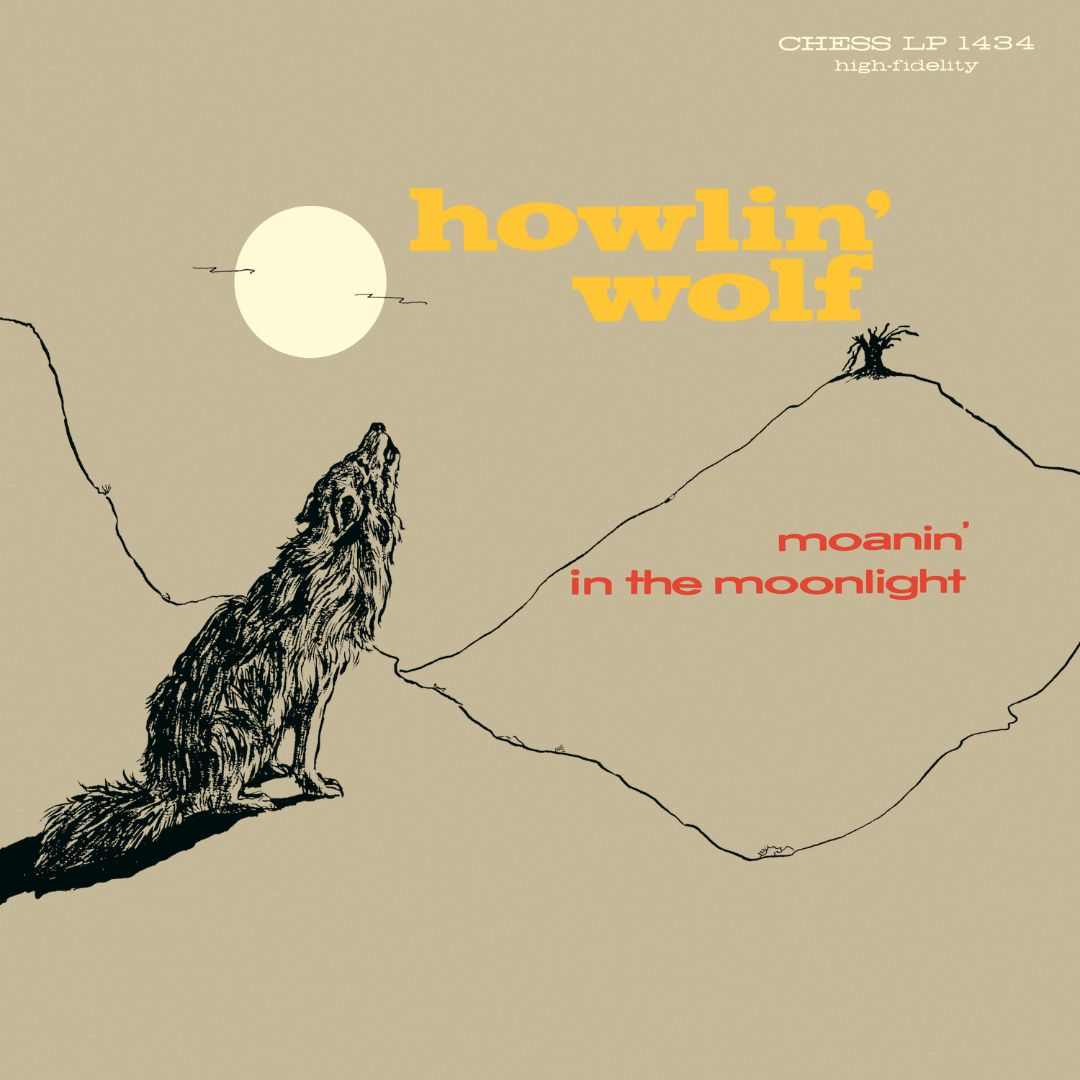 Howlin' Wolf - Moanin' At Midnight - The Memphis Recordings Howlin' Wolf - Moanin' At Midnight - The Memphis Recordings