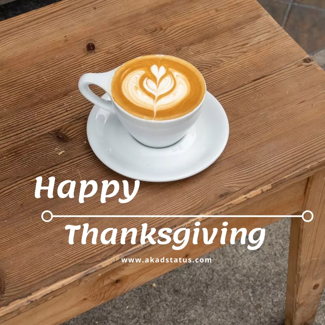 Thanksgiving Images, happy Thanksgiving wishes Images, Thanksgiving quotes Images, happy Thanksgiving pic