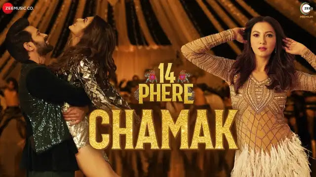 Chamak Lyrics In English - Vikrant Massey, Kriti Kharbanda & Gauahar Khan | 14 Phere