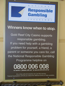 "Gold Reef City Casino" :- "RESPONSIBLE GAMBLING" :A warning against "GAMBLING ADDICTION".