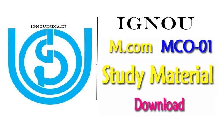 IGNOU M.com BCO-01 Study Material, IGNOU M.com BCO-01 Study Material PDF, IGNOU M.com BCO-01 Study Material Download PDF, IGNOU M.com BCO-01 Study Material eBook, IGNOU M.com BCO-01 Study Material egyankosh, M.com BCO-01 Study Material