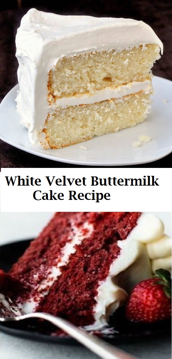 White Velvet Buttermilk Cake Recipe easy booking