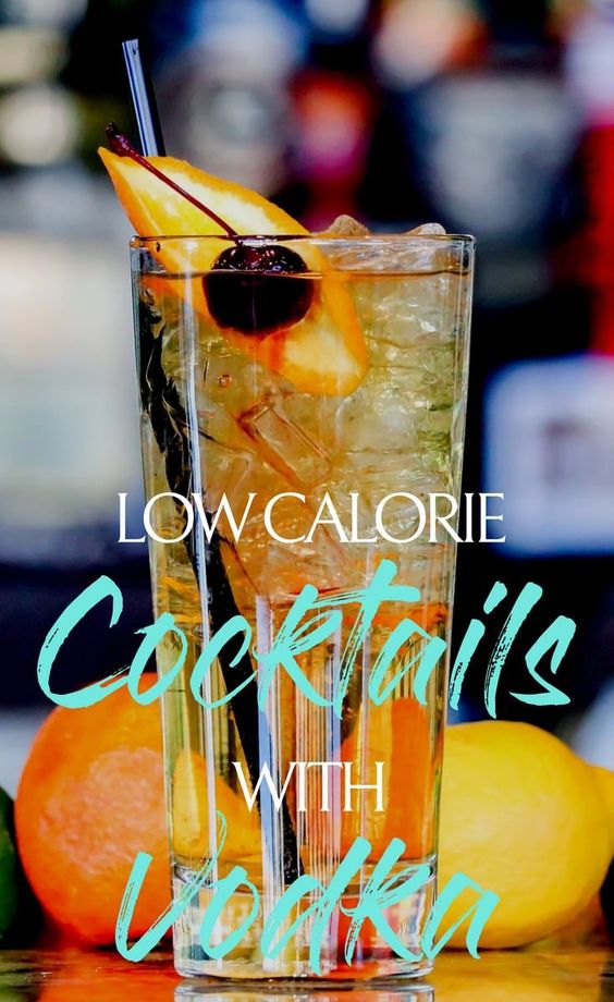 15 Low Calorie Cocktails with Vodka for a Diet HBI Labs