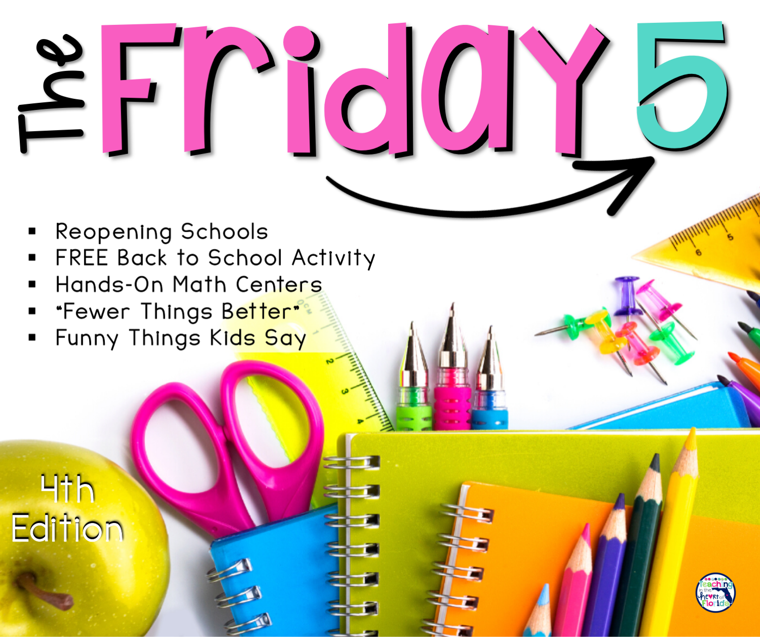 The Friday Five - 4th Edition - Teaching in the Heart of Florida