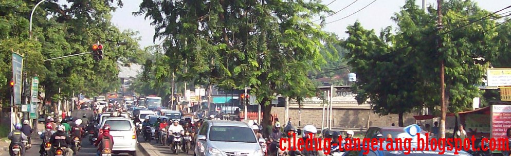 CILEDUG TANGERANG | TANGERANG KOTA | KOTA JAKARTA | INFORMASI ...