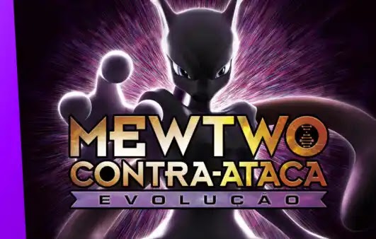 ANMTV - Anime, Mangá e TV on X: Pokémon, o Filme: Mewtwo Contra-Ataca –  Evolução já disponível na @NetflixBrasil    / X