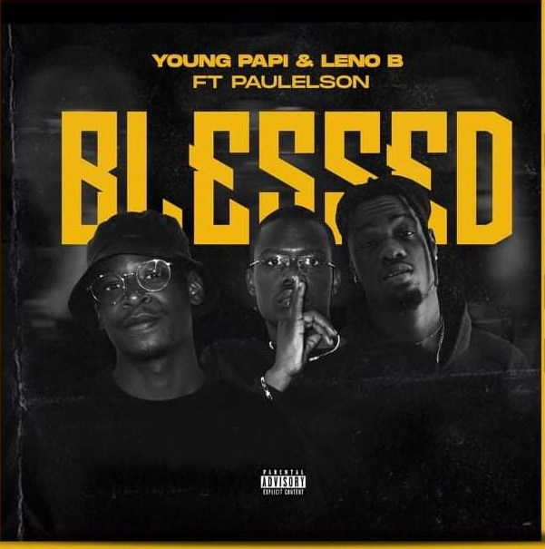 Young Papi Blessed Feat Paulelson Leno B 2021 Download Melhor Portal De Musicas