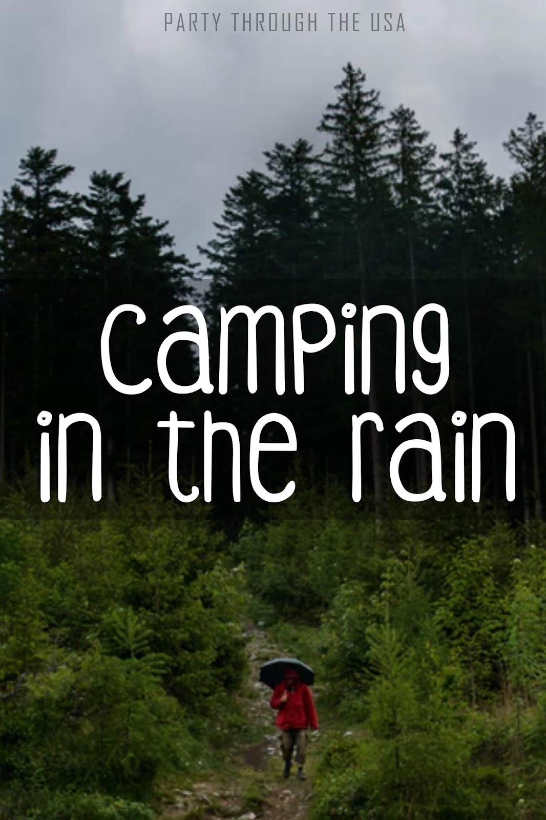 How to Camp in the Rain and Enjoy It