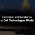 Innovations emerged as the showstopper at Dell Technologies World