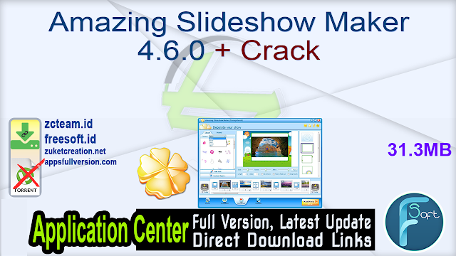 Amazing Slideshow Maker 4.6.0 + Crack_ ZcTeam.id