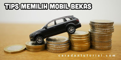 tips memilih mobil bekas