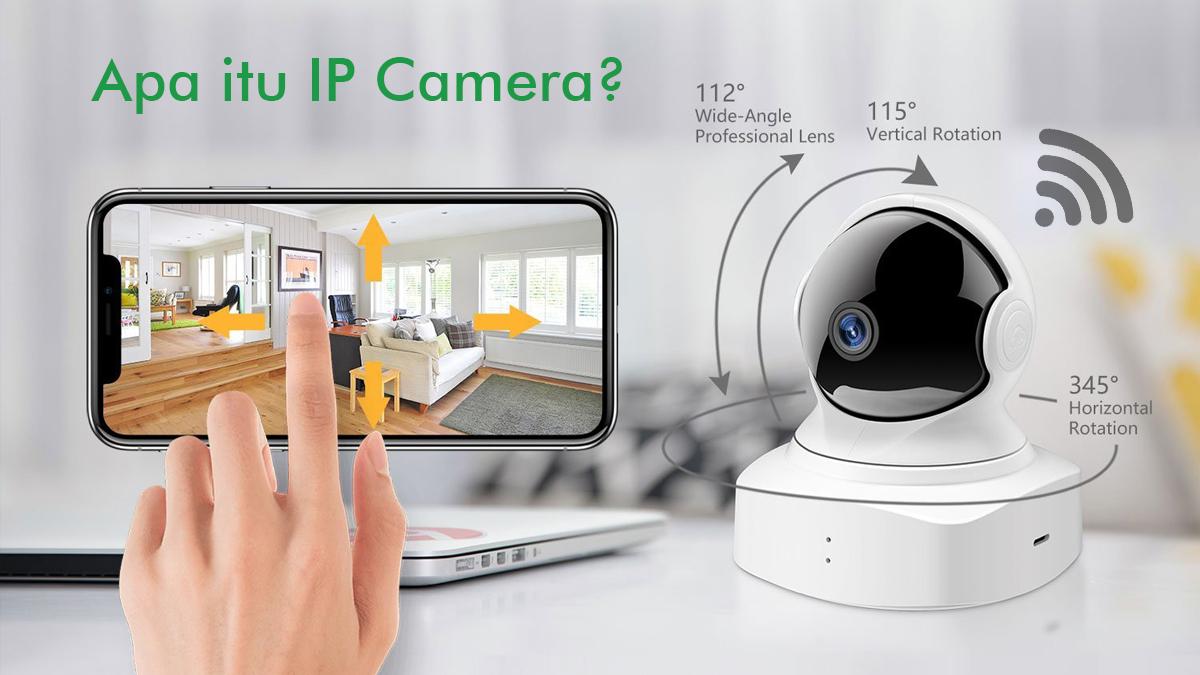 Apa Itu CCTV IP Camera? Bagaimana Cara Kerjanya & Apa Manfaatnya