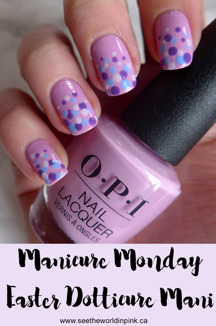 Manicure Monday - Easter Dotticure Nails 