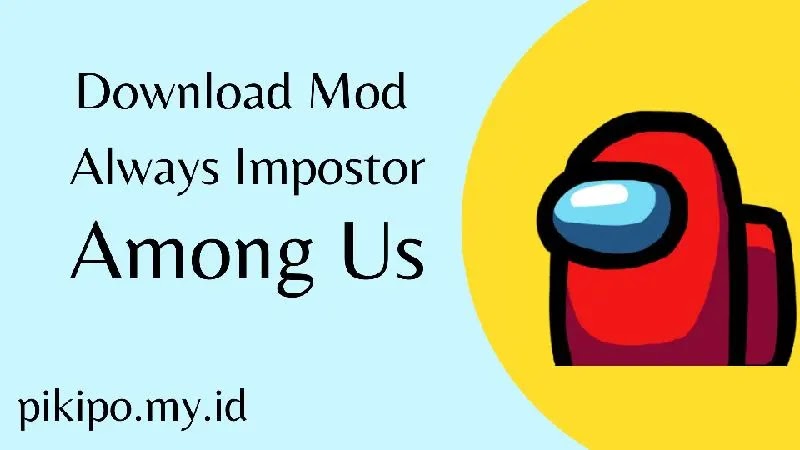 Mod Among Us Agar Jadi Imposor Terus Menerus Mod Among Us Agar Jadi Imposor Terus Menerus