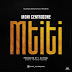 AUDIO | Moni Centrozone - MTITI | Download Mp3
