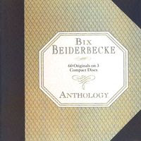 bix beiderbecke - anthology (1993)